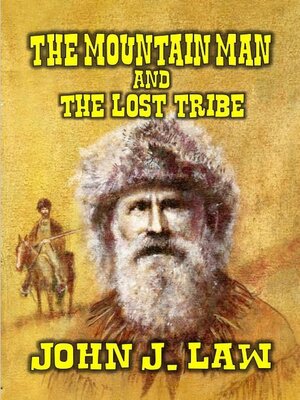 cover image of The Mountain Man and the Lost Tribe
